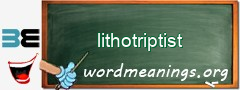 WordMeaning blackboard for lithotriptist